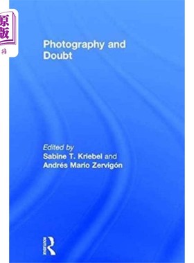 海外直订Photography and Doubt 摄影与怀疑