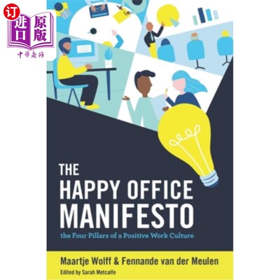 海外直订The Happy Office Manifesto: The Four Pillars of a Positive Work Culture 《快乐办公室宣言：积极工作文化的四