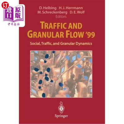 海外直订Traffic and Granular Flow '99: Social, Traffic, and Granular Dynamics 交通和颗粒流'99：社会、交通和颗粒动力学