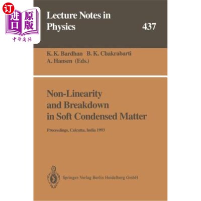 海外直订Non-Linearity and Breakdown in Soft Condensed Matter: Proceedings of a Workshop  软凝聚态物质的非线性和分解：1