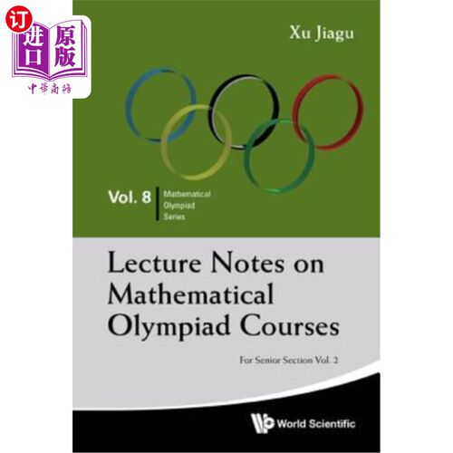 海外直订Lecture Notes on Mathematical Olympiad Courses: For Senior Section - Volume 2 奥数课程讲稿：高年级第2卷