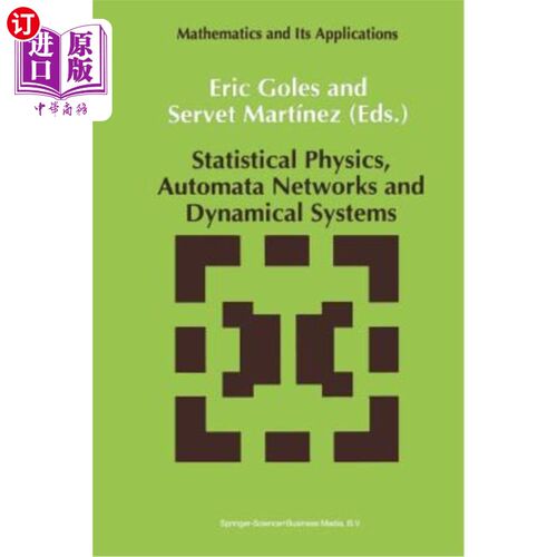 海外直订Statistical Physics, Automata Networks and Dynamical Systems 统计物理、自动机和动力系统