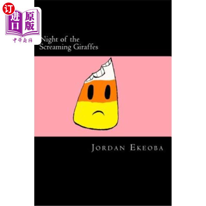 海外直订Night of the Screaming Giraffes: A Story of the Destructive 长颈鹿尖叫之夜：一个毁灭性的故事