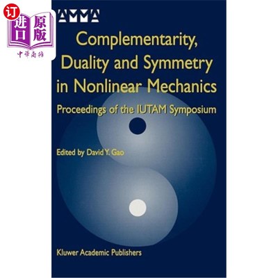 海外直订Complementarity, Duality and Symmetry in Nonlinear Mechanics: Proceedings of the 非线性力学中的互补性、对偶