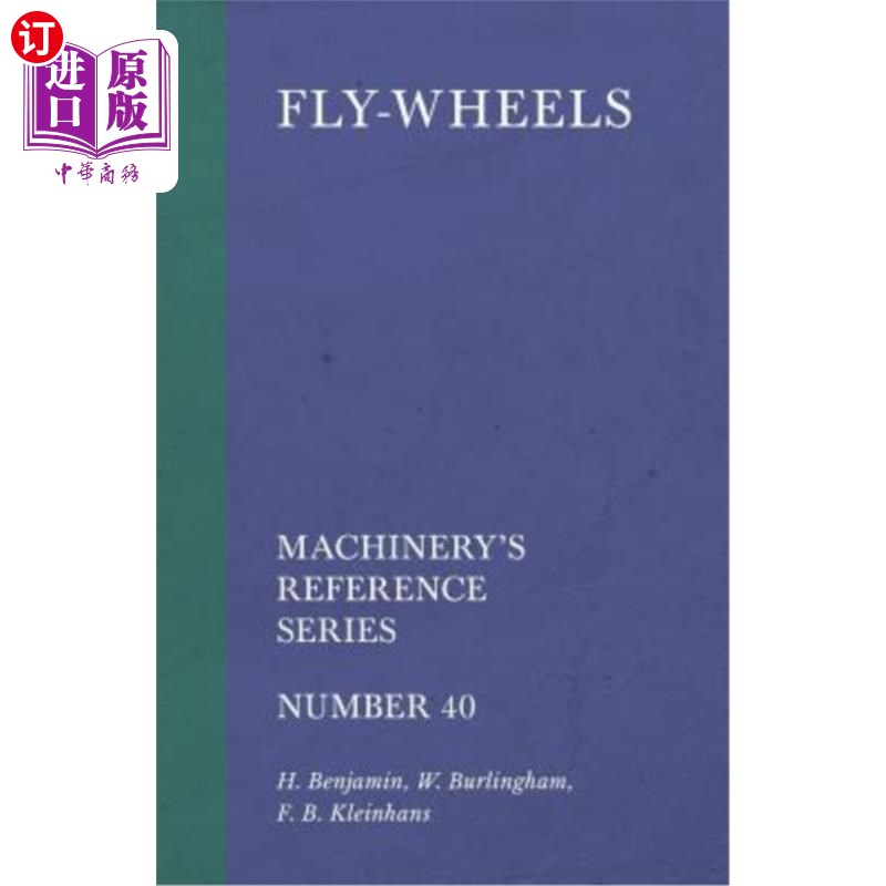 海外直订Fly-Wheels - Machinery's Reference Series - Number 40