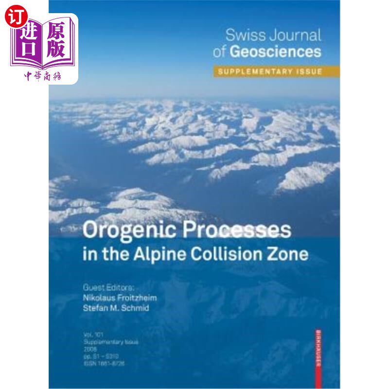 海外直订Orogenic Processes in the Alpine Collision Zone: Selected Contributions from the 阿尔卑斯碰撞带的造山过程：