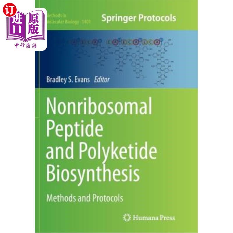 海外直订Nonribosomal Peptide and Polyketide Biosynthesis: Methods and Protocols 非核糖体肽和聚酮生物合成：方法和方