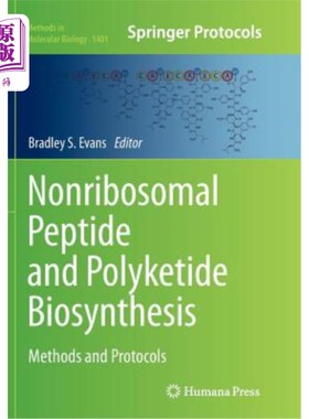 海外直订Nonribosomal Peptide and Polyketide Biosynthesis: Methods and Protocols 非核糖体肽和聚酮生物合成：方法和方