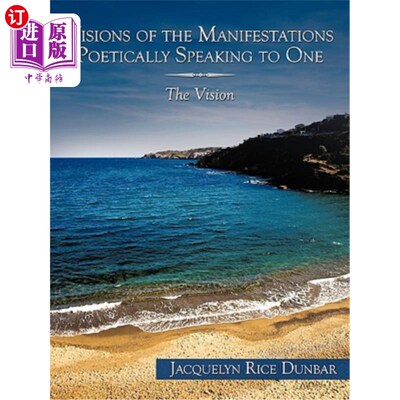 海外直订Visions of the Manifestations Poetically Speaking to One: The Vision 以诗意的方式对一个人说：视觉