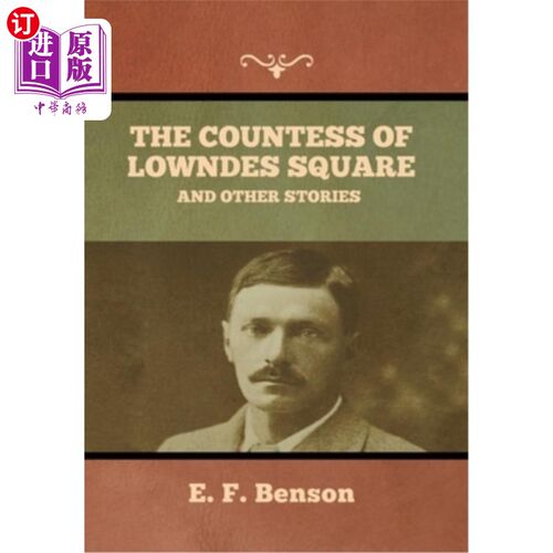 海外直订The Countess of Lowndes Square, and Other Stories 朗兹广场的伯爵夫人和其他故事
