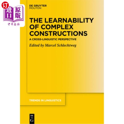 海外直订The Learnability of Complex Constructions: A Cross-Linguistic Perspective 复杂结构的可学性：跨语言视角