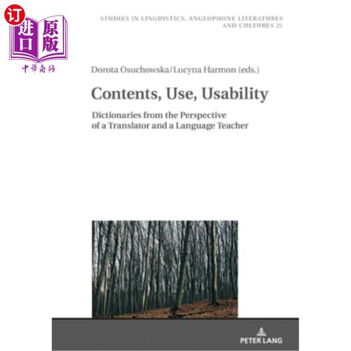 海外直订Contents, Use, Usability: Dictionaries from the Perspective of a Translator and  内容、使用、可用性：译者和