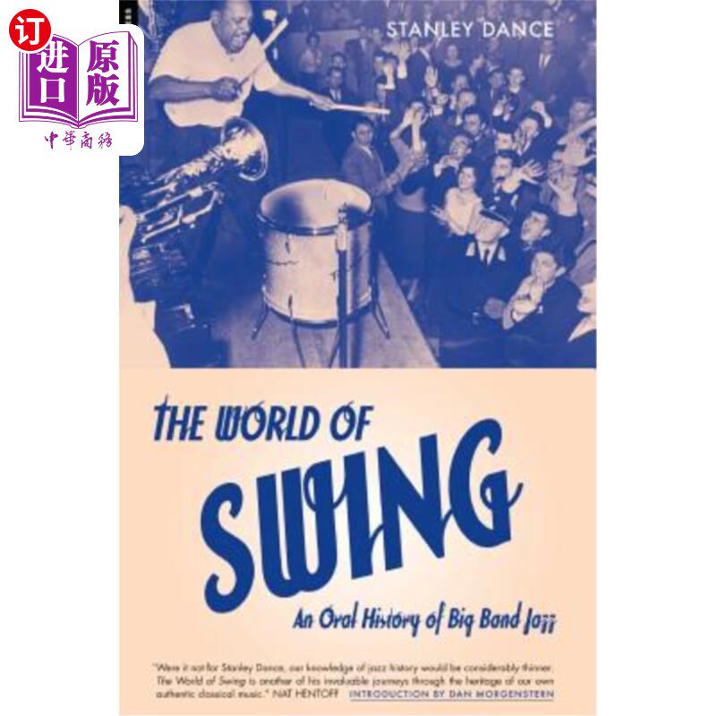 海外直订World of Swing: An Oral History of Big Band Jazz 摇摆世界：大乐队爵士乐口述史