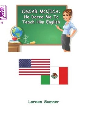 海外直订Oscar Mojica: He Dared Me to Teach Him English 奥斯卡·莫希卡:他挑战我教他英语