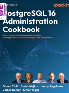海外直订PostgreSQL 16 Administration Cookbook: Solve real-world Database Administration  PostgreSQL