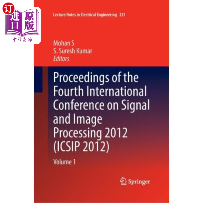 海外直订Proceedings of the Fourth International Conference on Signal and Image Processin 第四届信号与图像处理国际会议论