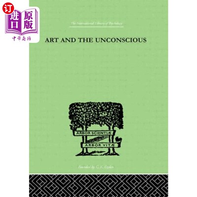 海外直订Art And The Unconscious 艺术与无意识