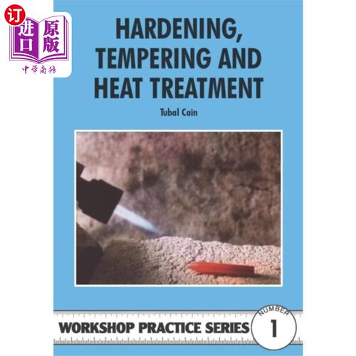 海外直订Hardening, Tempering and Heat Treatment 淬火、回火及热处理