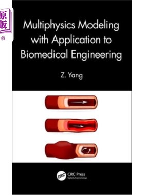 海外直订Multiphysics Modeling with Application to Biomedical Engineering 多物理场建模及其在生物医学工程中的应用