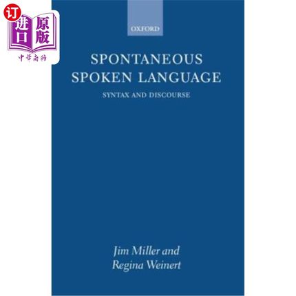 海外直订Spontaneous Spoken Language: Syntax and Discourse 自然口语：句法与语篇