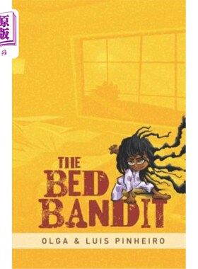 海外直订The Bed Bandit: An Incredibly Fluffy Bed. Stubborn Parents. an Obstinate Girl Wh 床贼:毛茸茸的床。固执的父
