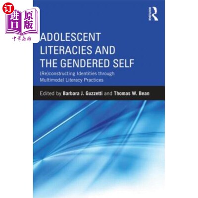 海外直订Adolescent Literacies and the Gendered Self: (Re)constructing Identities through 青少年文化与性别化自我：通