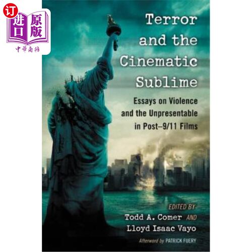 海外直订Terror and the Cinematic Sublime: Essays on Violence and the Unpresentable in Po 恐怖与电影的崇高：关于后9/