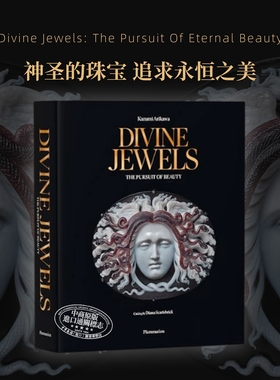 Divine Jewels: The Pursuit Of Eternal Beauty 进口艺术 神圣的珠宝 追求永恒之美 珠宝设计历史鉴赏收藏【中商原版】
