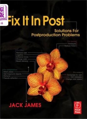 海外直订Fix It in Post: Solutions for Postproduction Problems 后期修复:后期问题的解决方案