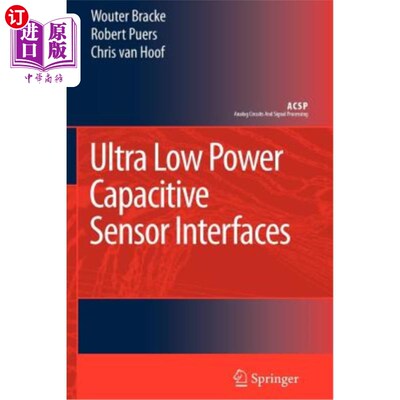 海外直订Ultra Low Power Capacitive Sensor Interfaces 超低功耗电容传感器接口