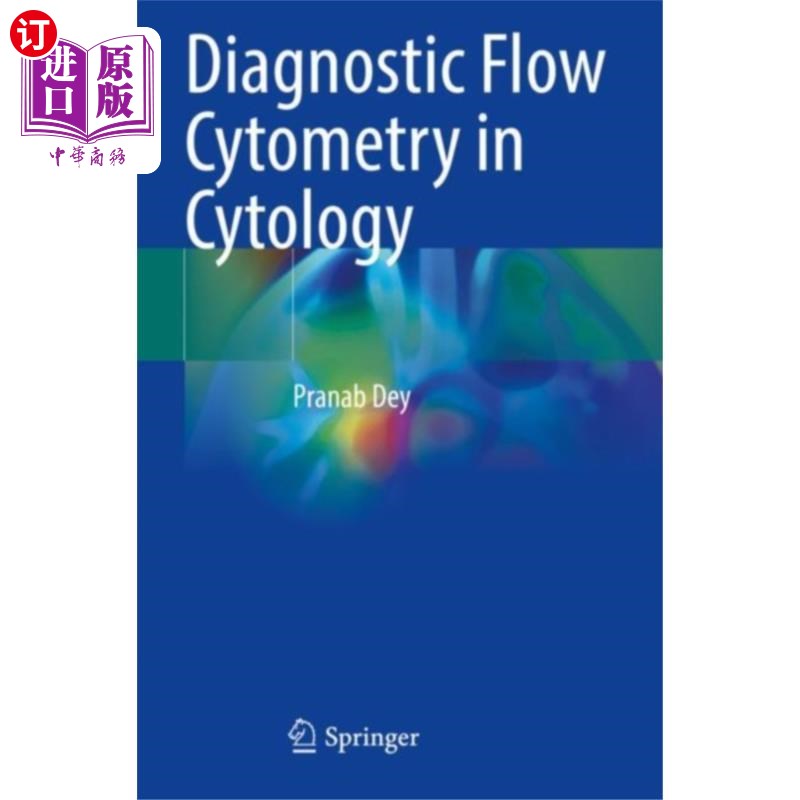 海外直订医药图书Diagnostic Flow Cytometry in Cytology 流式细胞术在细胞学诊断中的应用