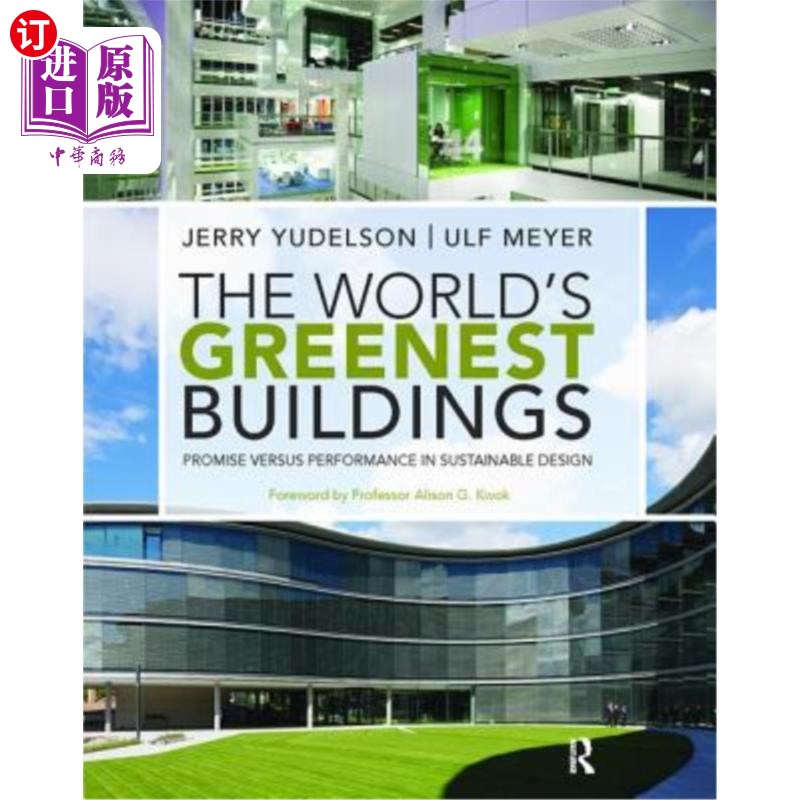 海外直订The World's Greenest Buildings: Promise Versus Performance in Sustainable Design 世界上最绿色的建筑:可持续