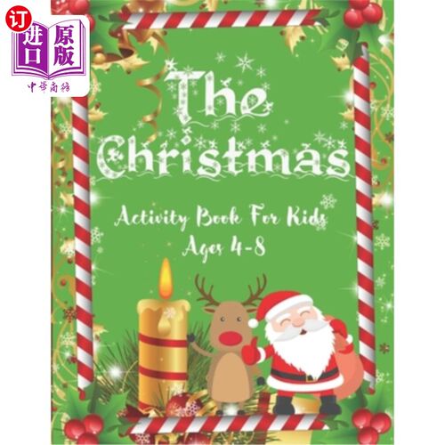 海外直订The Christmas Activity Book For Kids Ags 4-8: Fun Children's Christmas Gift or P 孩子们的圣诞活动书4-8:有趣