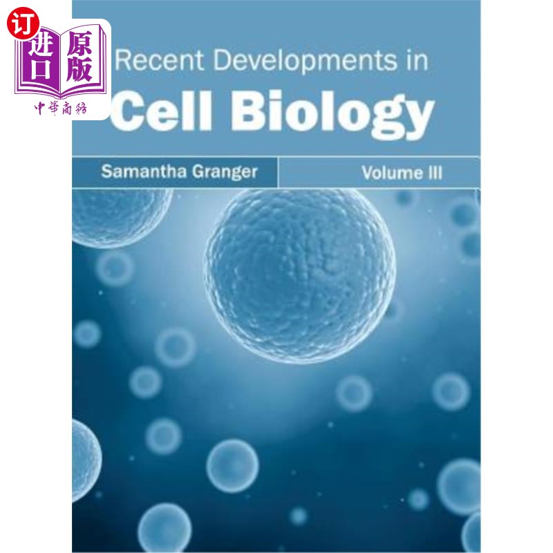 海外直订Recent Developments in Cell Biology: Volume III 细胞生物学的最新进展：第三卷