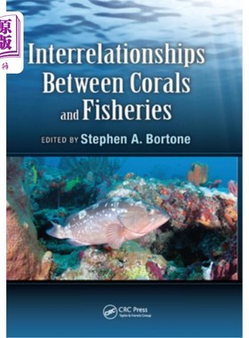海外直订Interrelationships Between Corals and Fisheries 珊瑚与渔业的相互关系