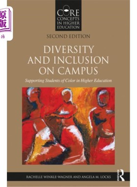 海外直订Diversity and Inclusion on Campus: Supporting Students of Color in Higher Educat 校园的多样性和包容性:支持