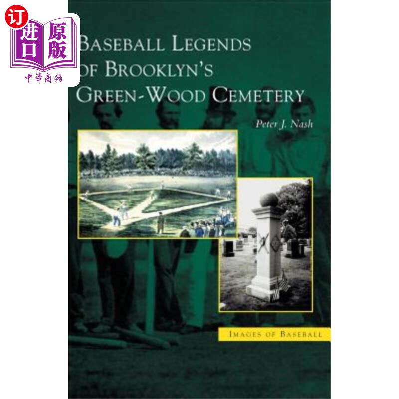 海外直订Baseball Legends of Brooklyn's Green-Wood Cemetery 布鲁克林绿林公墓的棒球传奇怎么样,好用不?