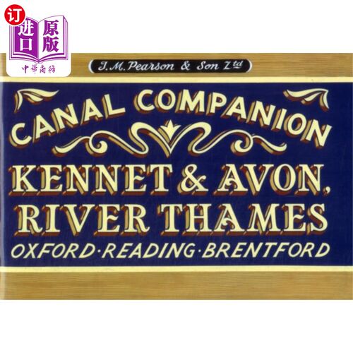 海外直订Pearson's Canal Companion - Kennet & Avon, River... 皮尔森的运河伴侣-肯尼特和埃文，泰晤士河