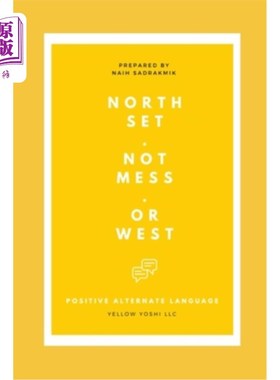 海外直订N O R T H S E T . N O T M E S S . O R W E S T: P O S I T I V E A L T E R N A T E N乘以0乘以1。不，我不知道