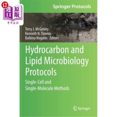 海外直订医药图书Hydrocarbon and Lipid Microbiology Protocols: Single-Cell and Single-Molecule Me 碳氢化合物和脂质微