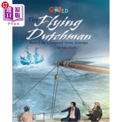 海外直订Our World Readers: The Flying Dutchman 我们的世界读者：飞翔的荷兰人