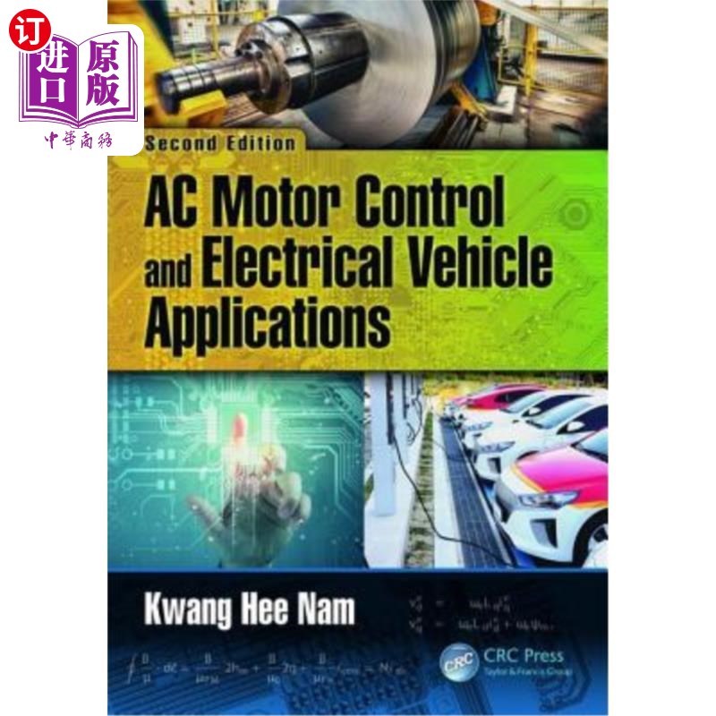 海外直订AC Motor Control and Electrical Vehicle Applications 交流电机控制和电动汽车应用