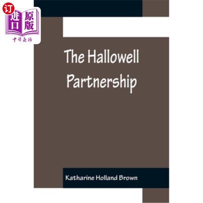海外直订The Hallowell Partnership 哈洛威尔伙伴关系