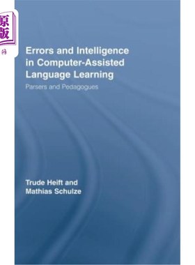 海外直订Errors and Intelligence in Computer-Assisted Language Learning: Parsers and Peda 计算机辅助语言学习中的错误