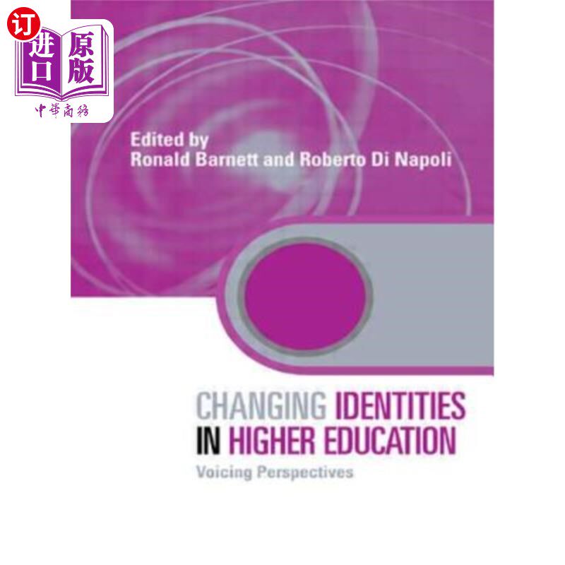 海外直订Changing Identities in Higher Education: Voicing Perspectives 改变高等教育中的身份:发声视角