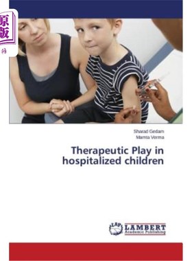 海外直订医药图书Therapeutic Play in Hospitalized Children 住院儿童的治疗游戏