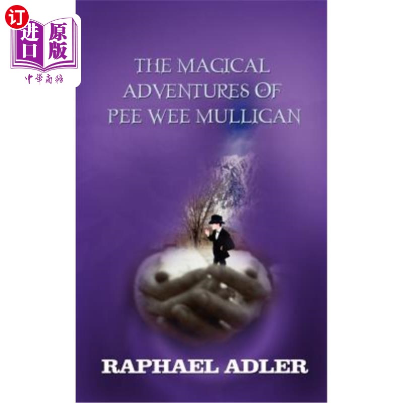 海外直订The Magical Adventures of PeeWee Mulligan皮维·穆利根的神奇冒险