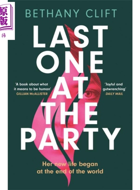 派对上的最后一个人 英文原版 Last One at the Party Her new life began at the end of the world Bethany Clift【中商原?