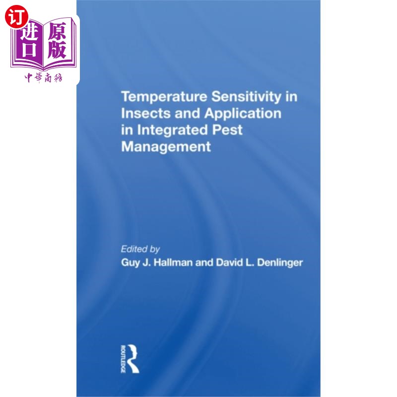 海外直订Temperature Sensitivity in Insects and Applicati... 昆虫的温度敏感性及其在病虫害综合治理中的应用