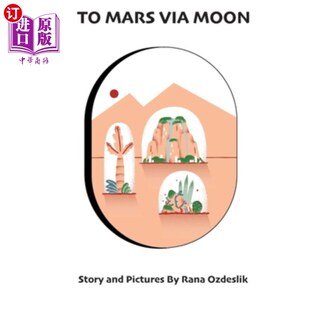 Moon Via 通过月球前往火星 Mars 海外直订To